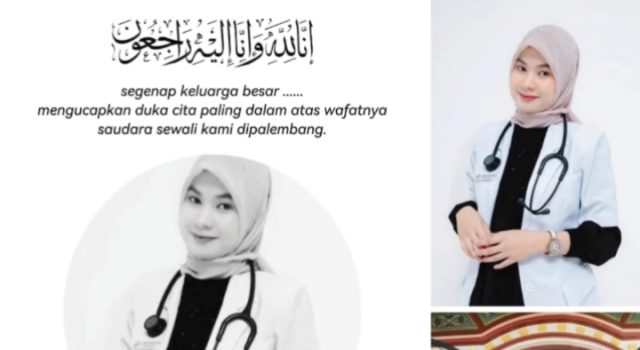 Dokter Muda Penuh Dedikasi, dr Myta Aprilia Azmy Meninggal Dunia; IKA FK Unsri Desak Audit Tempat Internship