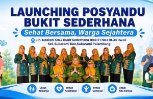Posyandu Bukit Sederhana Jalan Naskah Sukarami Palembang Siap Dilaunching 11 Juli 2026