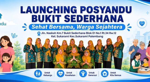 Posyandu Bukit Sederhana Jalan Naskah Sukarami Palembang Siap Dilaunching 11 Juli 2026